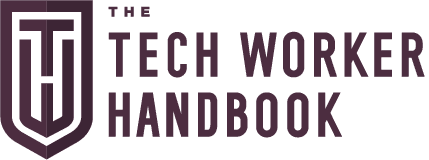 The Tech Worker Handbook